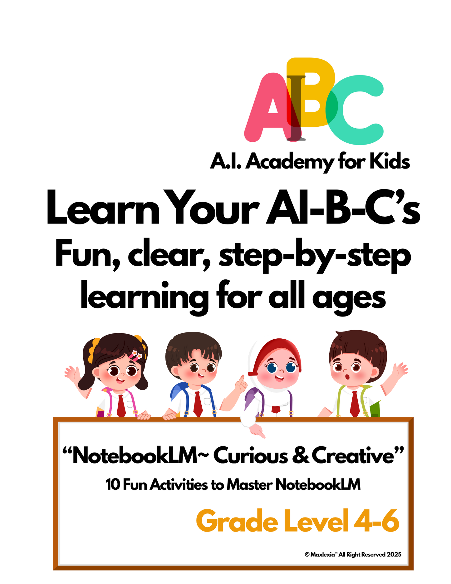AI-B-C "NotebookLM~ The Basics" 10 Fun AI-Based Activities Grades 4-6