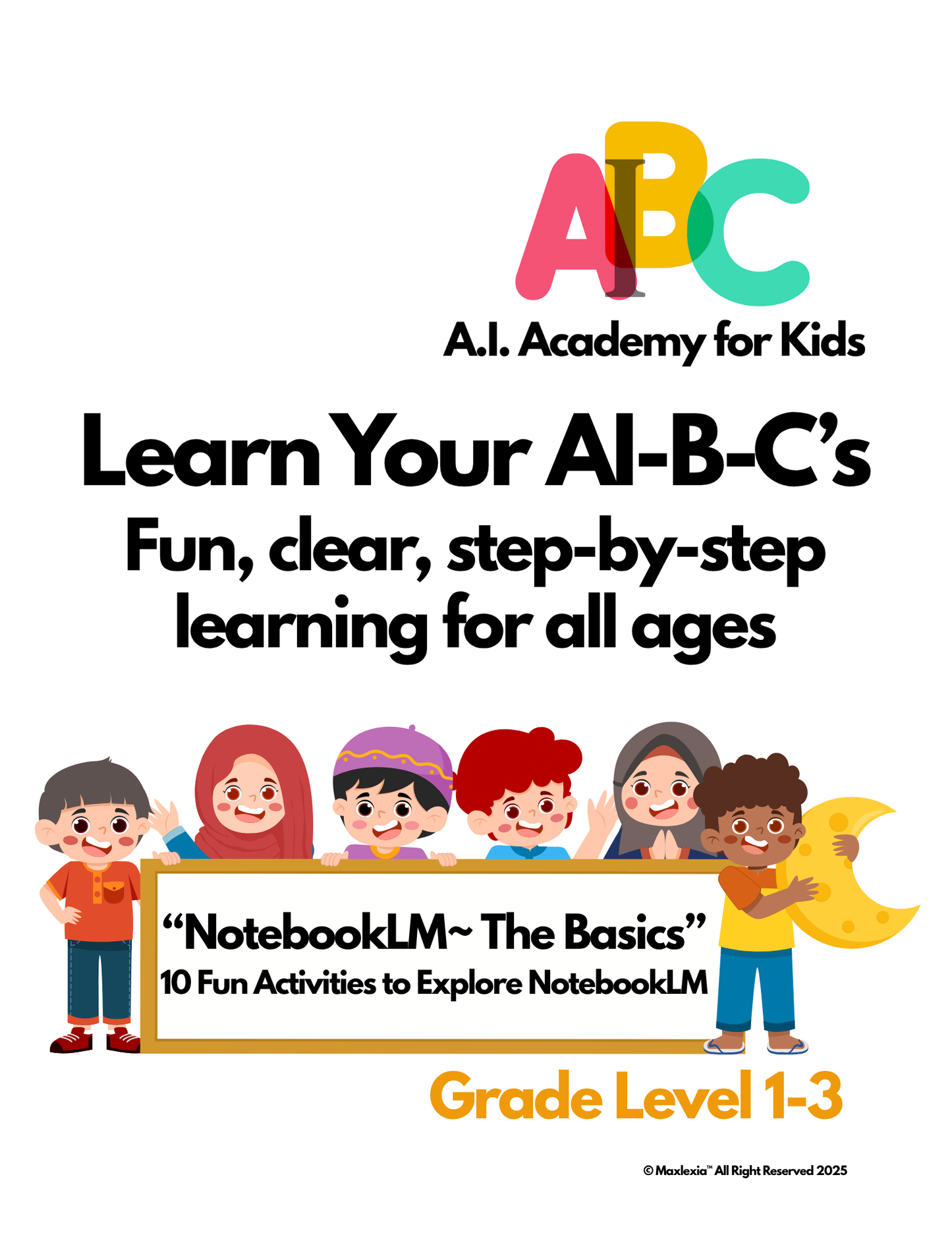 AI-B-C "NotebookLM~ The Basics" 10 Fun AI-Based Activities Grades 1-3