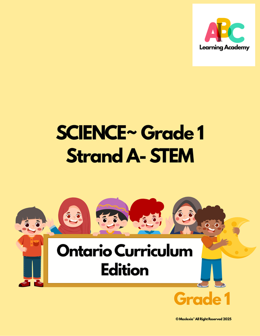 AI-B-C™ Science Grade 1 Ontario Edition – Strand A: STEM Skills and Connections