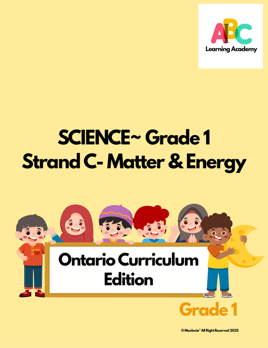 AI-B-C™ Science Grade 1 Ontario Edition-Strand C Matter & Energy