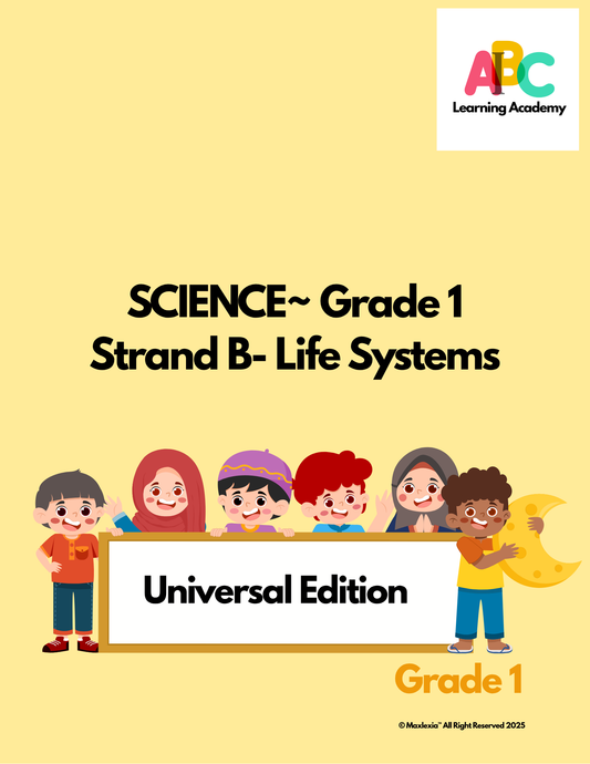 AI-B-C™ Science Grade 1 Universal Edition – Life Systems