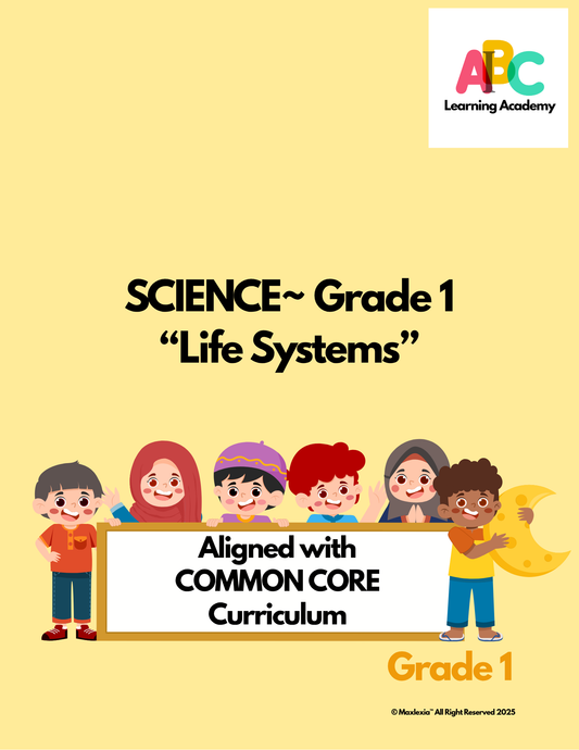 AI-B-C™ Science Grade 1 Universal Edition – Life Systems